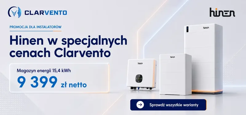Falowniki hybrydowe i magazyny energii Hinen w promocji Clarvento